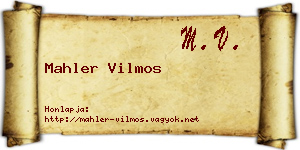 Mahler Vilmos névjegykártya